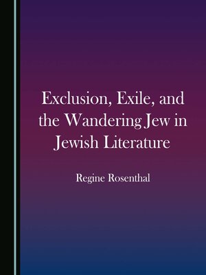 cover image of Exclusion, Exile, and the Wandering Jew in Jewish Literature